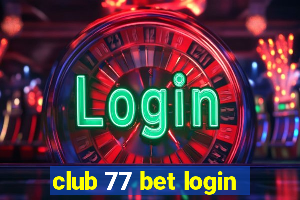 club 77 bet login